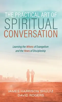 A lelki beszélgetés gyakorlati művészete - The Practical Art of Spiritual Conversation