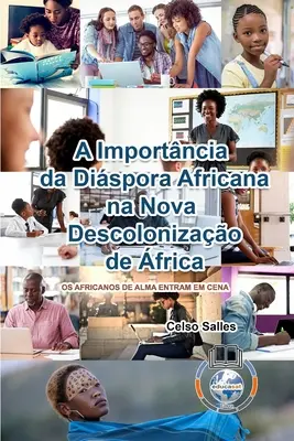 A Importncia da Dispora Africana na NOVA DESCOLONIZAO DE FRICA - CAPA MOLE