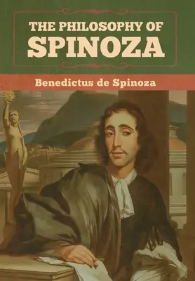 Spinoza filozófiája - The Philosophy of Spinoza