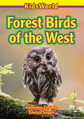 A nyugat erdei madarai - Forest Birds of the West