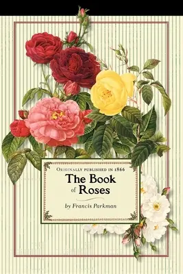 Rózsák könyve (kereskedelmi forgalom) - Book of Roses (Trade)