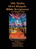 Yasha Ahayah Bible Scriptures Aleph Tav (YASAT) Large Print Study Bible (2. kiadás 2019) - Yasha Ahayah Bible Scriptures Aleph Tav (YASAT) Large Print Study Bible (2nd Edition 2019)