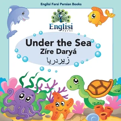 Englisi Farsi Persian Books Under the Sea Zre Dary: Under the Sea Zre Dary