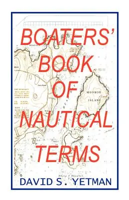 Hajósok hajózási szakkifejezések könyve - Boater's Book of Nautical Terms