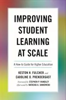 A tanulói tanulás javítása léptékben: Útmutató a felsőoktatás számára - Improving Student Learning at Scale: A How-To Guide for Higher Education