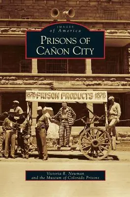 Canon City börtönei - Prisons of Canon City