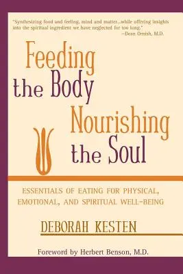 A test táplálása, a lélek táplálása - Feeding the Body, Nourishing the Soul