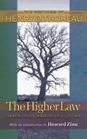 A magasabb törvény: Thoreau a polgári engedetlenségről és a reformról - The Higher Law: Thoreau on Civil Disobedience and Reform