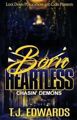 Born Heartless (Szívtelenül született): Chasin' Demons - Born Heartless: Chasin' Demons