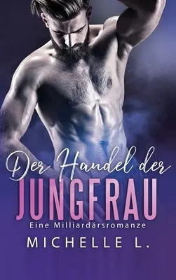 The Virgin's Trade - Der Handel der Jungfrau