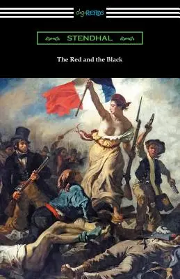 A vörös és a fekete: (Horace B. Samuel fordítása és bevezetője) - The Red and the Black: (Translated with an Introduction by Horace B. Samuel)