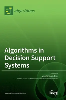 Algoritmusok a döntéstámogató rendszerekben - Algorithms in Decision Support Systems