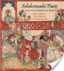 Scheherazade lakomái: A középkori arab világ ételei - Scheherazade's Feasts: Foods of the Medieval Arab World