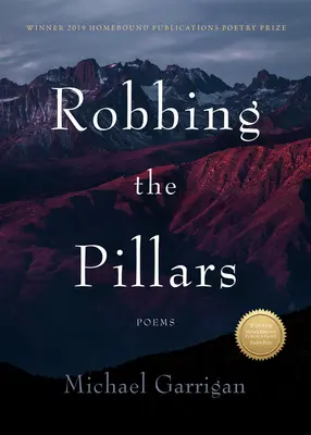 A pillérek kirablása: Poems - Robbing the Pillars: Poems