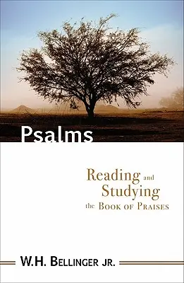 Žalmy: Čtení a studium knihy chval - Psalms: Reading and Studying the Book of Praises