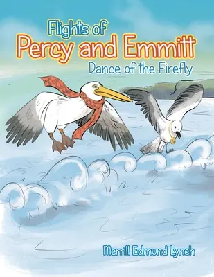 Percy és Emmitt repülései: A szentjánosbogár tánca - Flights of Percy and Emmitt: Dance of the Firefly