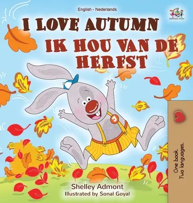 I Love Autumn (Angol-holland kétnyelvű könyv) - I Love Autumn (English Dutch Bilingual Book)