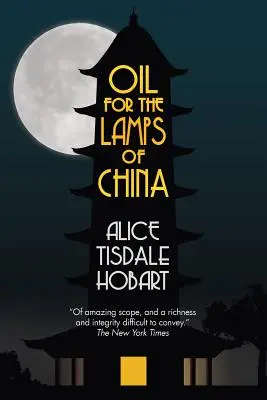 Olaj a kínai lámpák számára - Oil for the Lamps of China