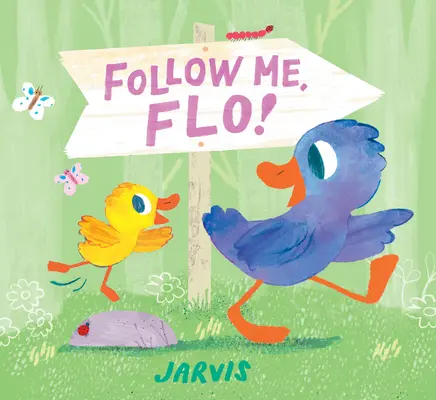 Kövess, Flo! - Follow Me, Flo!