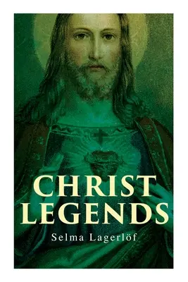 Krisztus-legendák - Christ Legends