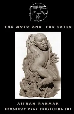 A Mojo és a Sayso - The Mojo and the Sayso