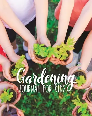 Kertészeti napló gyerekeknek - Gardening Journal For Kids