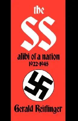 Az SS: Egy nemzet alibije, 1922-1945 - The SS: Alibi of a Nation, 1922-1945