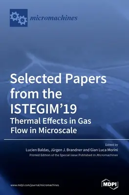 Az ISTEGIM'19 válogatott előadásai: Termikus hatások a gázáramlásban mikroméretben - Selected Papers from the ISTEGIM'19: Thermal Effects in Gas flow in Microscale