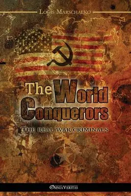 A világ meghódítói - The World Conquerors