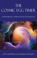 A kozmikus tojás időzítő: Az asztrológiai pszichológia bemutatása - The Cosmic Egg Timer: Introducing Astrological Psychology