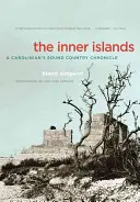 A belső szigetek: Egy karolinai Sound Country krónikája - The Inner Islands: A Carolinian's Sound Country Chronicle