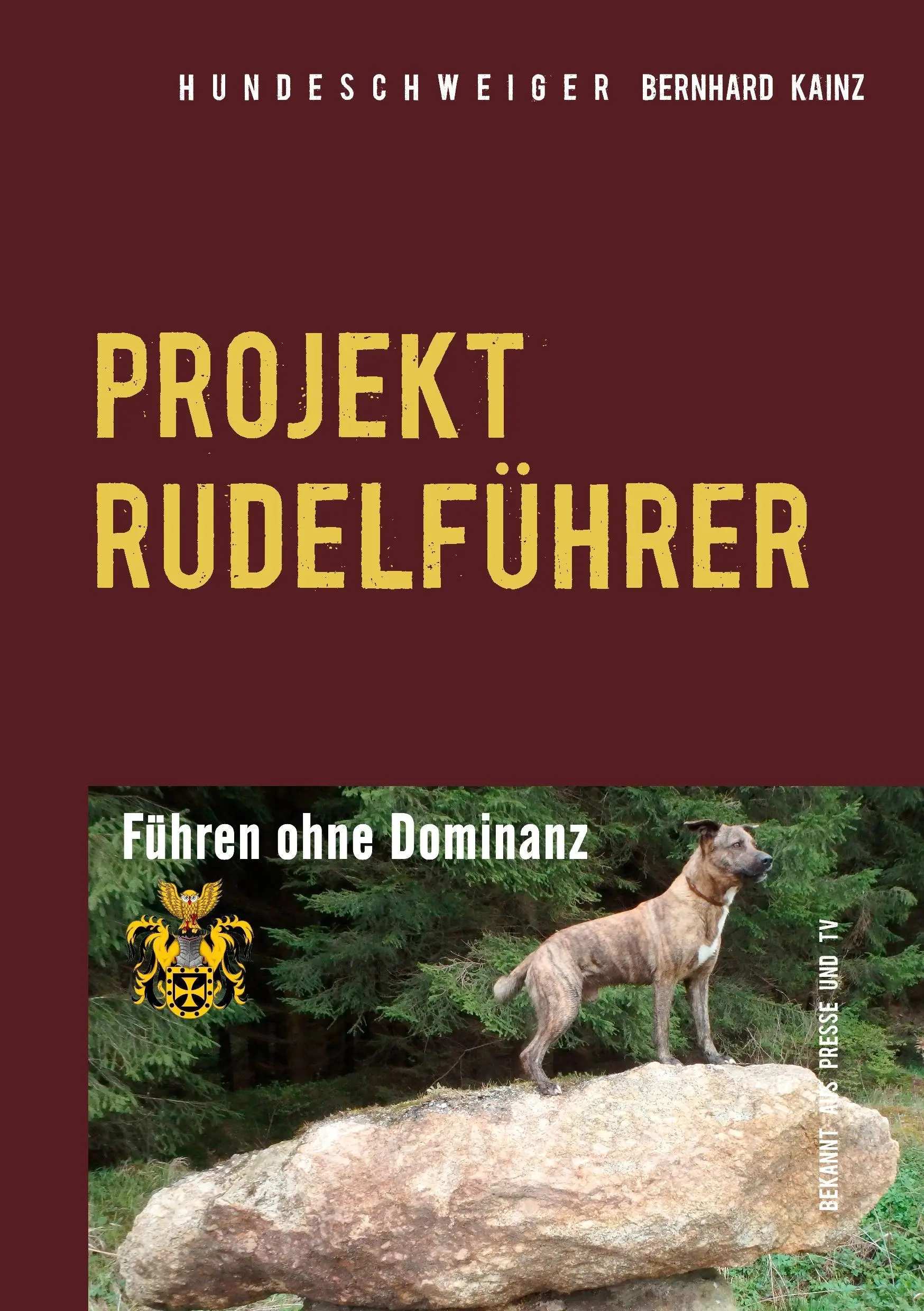 Hundeschweiger Projekt Rudelfhrer: Fhren ohne Dominanz