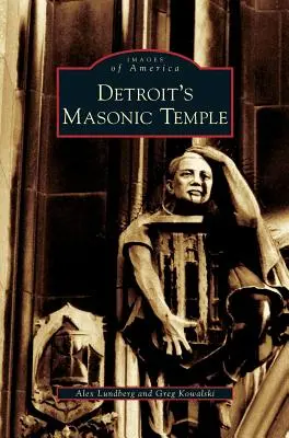 Detroit szabadkőműves temploma - Detroit's Masonic Temple