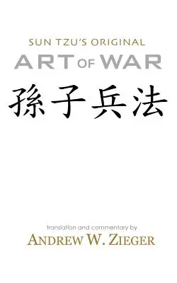 A háború művészete: Sun Tzu's Original Art of War Pocket Edition (A háború művészete Sun Tzu eredeti zsebkiadása) - Art of War: Sun Tzu's Original Art of War Pocket Edition