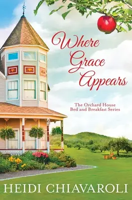 Ahol a kegyelem megjelenik: Kortárs fikció egy kis női csavarral - Where Grace Appears: Contemporary Fiction with a Little Women Twist