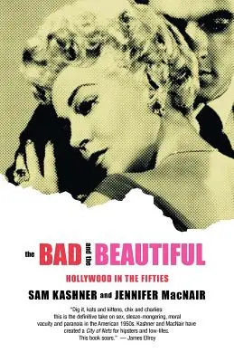 A rossz és a szép: Hollywood az ötvenes években - The Bad and the Beautiful: Hollywood in the Fifties