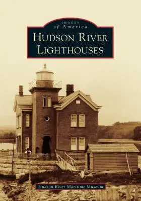 Hudson folyó világítótornyai - Hudson River Lighthouses