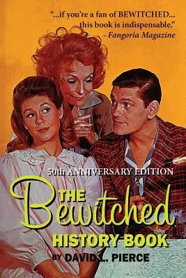 A megbabonázott történelemkönyv - 50. évfordulós kiadás - The Bewitched History Book - 50th Anniversary Edition