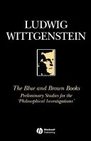 A kék és barna könyvek: Előzetes tanulmányok a „Filozófiai vizsgálódáshoz - The Blue and Brown Books: Preliminary Studies for the 'Philosophical Investigation'