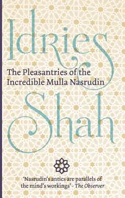 A hihetetlen Mulla Naszrudín kellemes dolgai - The Pleasantries of the Incredible Mulla Nasrudin