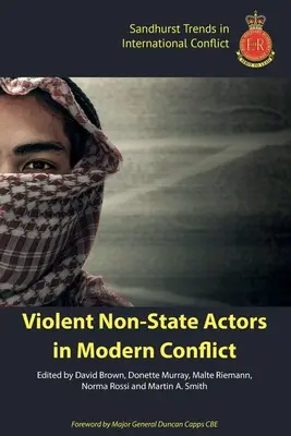 Erőszakos nem állami szereplők a modern konfliktusokban - Violent Non-State Actors in Modern Conflict