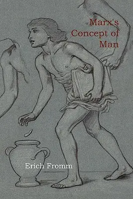 Marx emberfogalma - Marx's Concept of Man