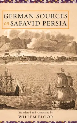 Német források a szafavida Perzsiáról - German Sources on Safavid Persia