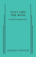 Ugly Lies the Bone