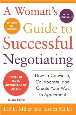 Egy nő útmutatója a sikeres tárgyaláshoz, második kiadás - A Woman's Guide to Successful Negotiating, Second Edition