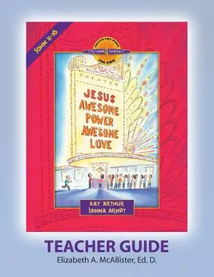 Discover 4 Yourself (D4y) tanári kézikönyv: Jézus - Félelmetes erő, félelmetes szeretet - Discover 4 Yourself (D4y) Teacher Guide: Jesus - Awesome Power, Awesome Love