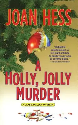 A Holly, Jolly Murder: A Claire Malloy Mystery