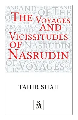 Naszrudin utazásai és viszontagságai - The Voyages and Vicissitudes of Nasrudin