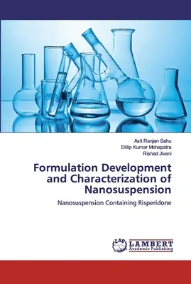 Formulációfejlesztés és nanoszuszpenzió jellemzése - Formulation Development and Characterization of Nanosuspension