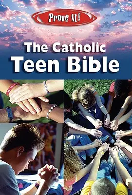 Bizonyítsd be! Katolikus tini Biblia-NABRE - Prove It! Catholic Teen Bible-NABRE